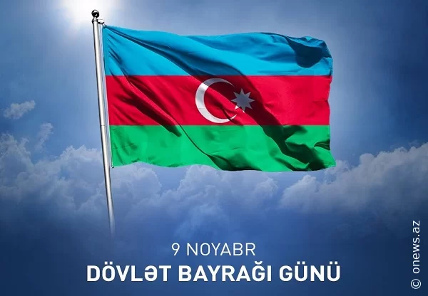 9 Noyabr Dövlət Bayrağı Günüdür!