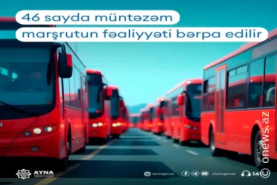 Bu marşrutların fəaliyyəti bərpa edilir