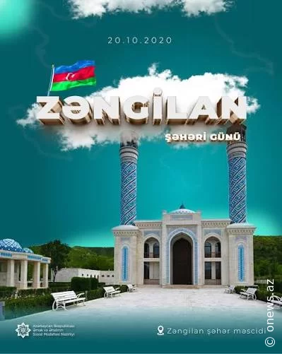 20 Oktyabr – Zəngilan Şəhəri Günü: Tarixi Zəfərin və Böyük Qayıdışın təntənəsi