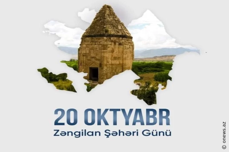 20 Oktyabr – Zəngilan Şəhəri Günü: Qayıdışın, Dirçəlişin və Ümidin Ünvanı